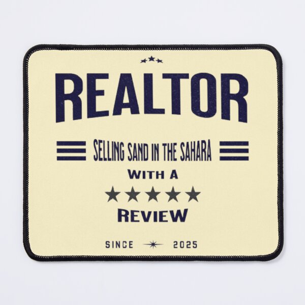 Item preview, Realtor – Selling Sand in the Sahara with a 5-Star Review designed and sold by Syrupulse.