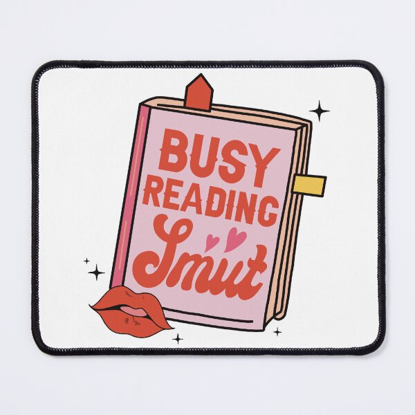 Item preview, Busy Reading SMUT designed and sold by pallakspov.