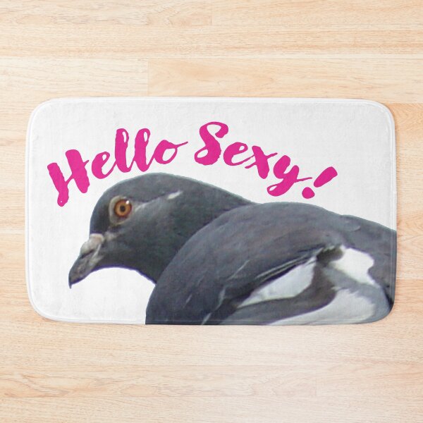 Item preview, Pigeon doing a double take... Hello Sexy! designed and sold by WordyDreams.