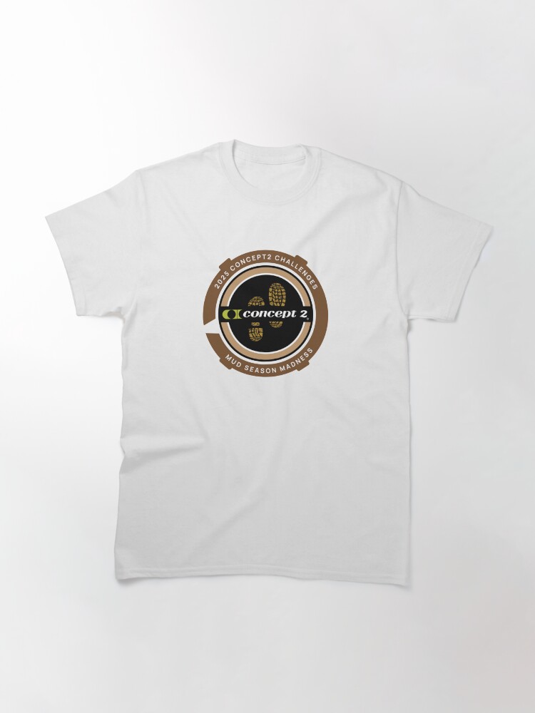 Thumbnail 3 of 7, Classic T-Shirt, 2025 Mud Season Madness Challenge designed and sold by concept2inc.