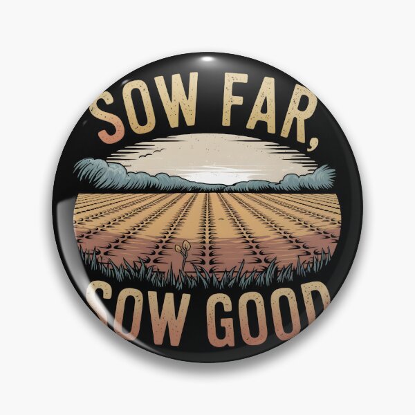 Artikelvorschau, Sow Far Sow Good Farming Landwirt entworfen und verkauft von Davidpama.