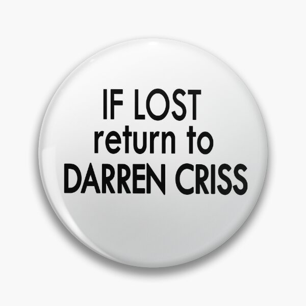 Item preview, if lost return to Darren Criss designed and sold by Sasya.