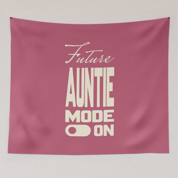 Item preview, Future AUNTIE MODE ON, Unique designed and sold by villacreativa.