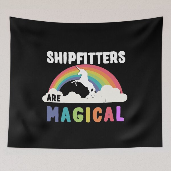 Item preview, Shipfitters Are Magical designed and sold by flippinsg.
