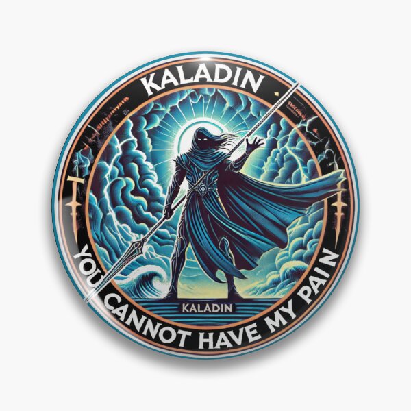 Item preview, Kaladin - The Stormlight Archive - You cannot have my pain designed and sold by Random-Reality.