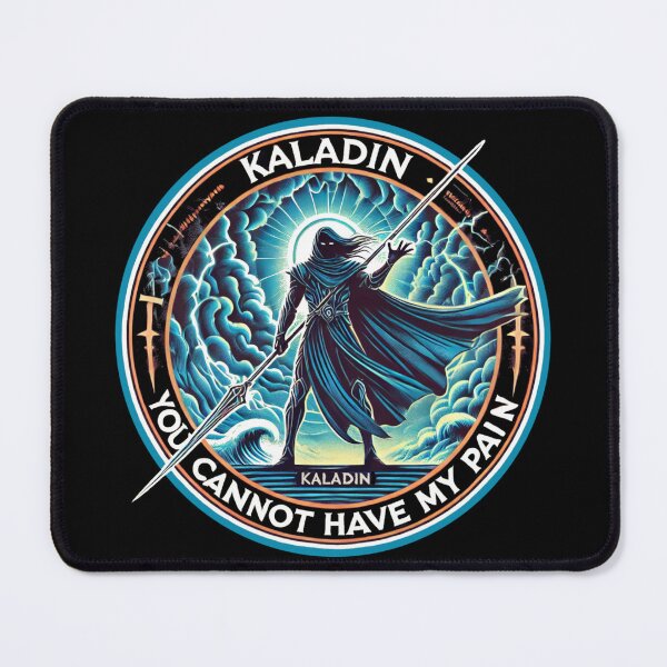 Item preview, Kaladin - The Stormlight Archive - You cannot have my pain designed and sold by Random-Reality.