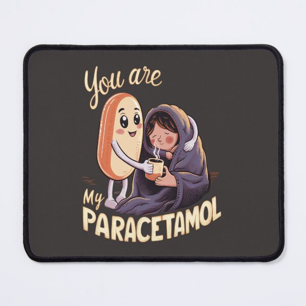 Item preview, You Are My Paracetamol Premium Cool Trendy Best Gift designed and sold by Imaginarium of Chaos falcon88 .