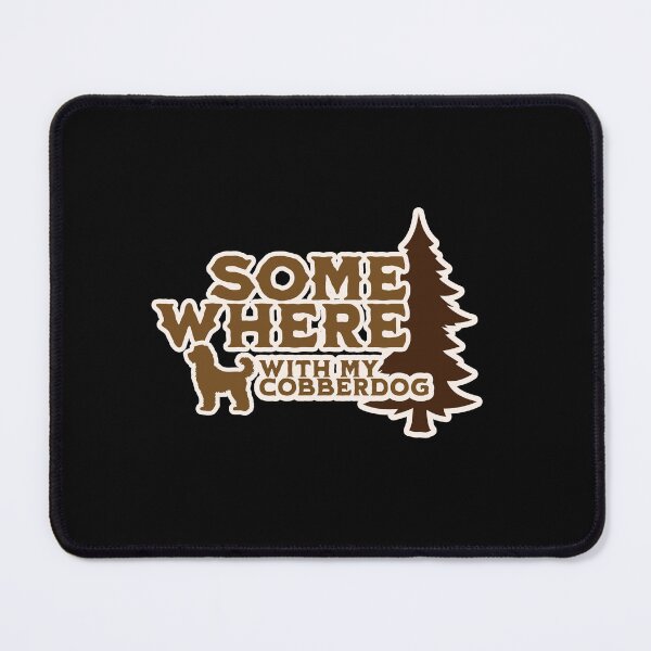Item preview, Somewhere With My Australian Cobberdog Gift designed and sold by Guarddogdrive.