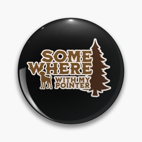 Item preview, Somewhere With My German Shorthaired Pointer Gift designed and sold by Guarddogdrive.