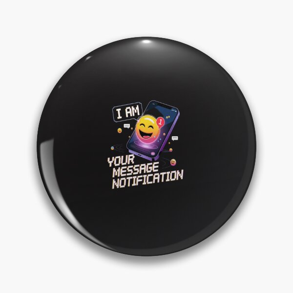 Item preview, I Am Your Message Notification  Premium Cool Trendy Best Gift designed and sold by Imaginarium of Chaos falcon88 .