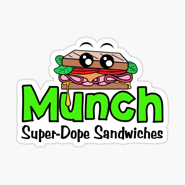 Artikel-Vorschau von MUNCH SUPER-DOPE-SANDWICHES, designt und verkauft von StingRayTShirt.