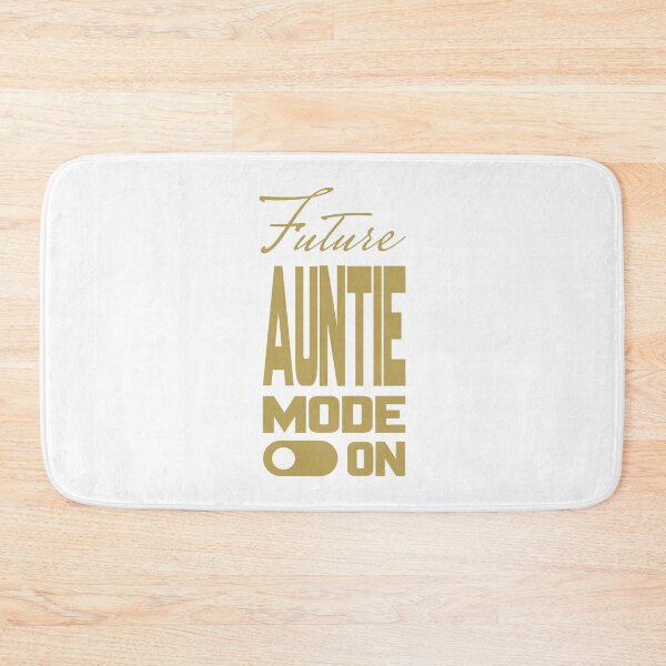 Item preview, Future AUNTIE MODE ON, Unique designed and sold by villacreativa.