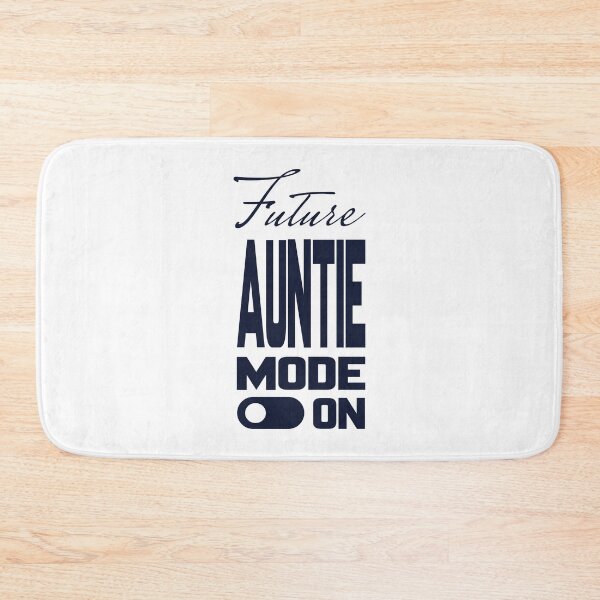 Item preview, Future AUNTIE MODE ON, Unique designed and sold by villacreativa.