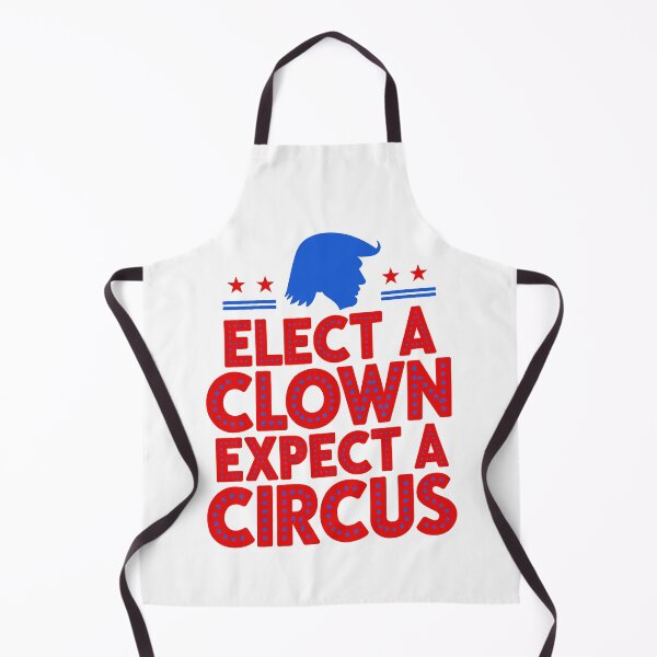 Item preview, Elect A Clown Expect A Circus Political Satire designed and sold by Amanda's Factory.