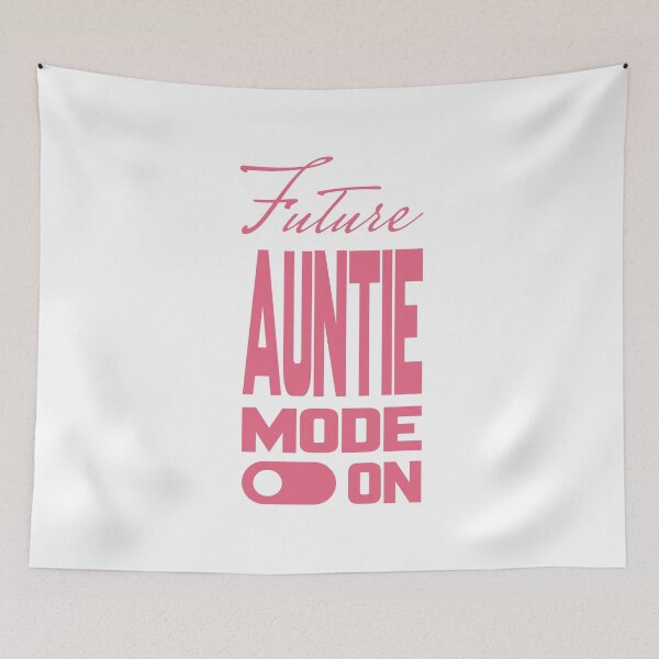 Item preview, Future AUNTIE MODE ON, Unique designed and sold by villacreativa.