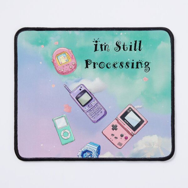 Item preview, Im Still Processing |Y2K Kawaii Digital Dream designed and sold by Cloudlings and Friends .