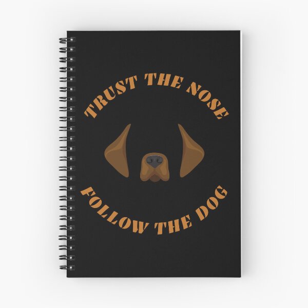 Item preview, Trust The Nose Follow The Dog Perfect T-Shirt For Scentwork With A Dog designed and sold by EvocatiVerse.