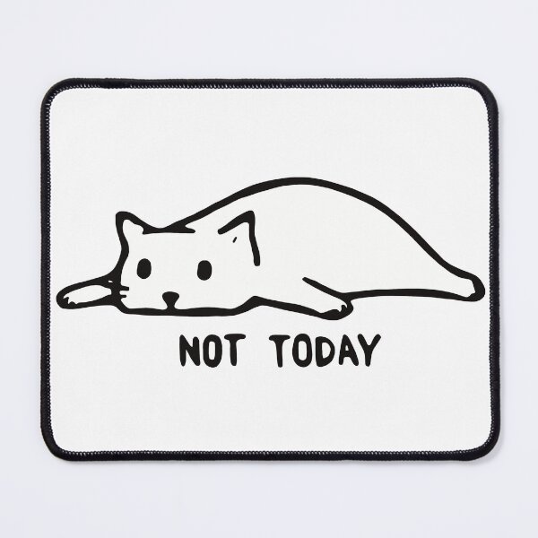 Item preview, Not Today Lazy Cat designed and sold by pallakspov.