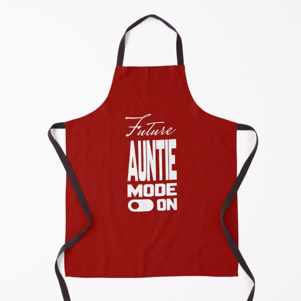 Item preview, Future AUNTIE MODE ON, Unique designed and sold by villacreativa.