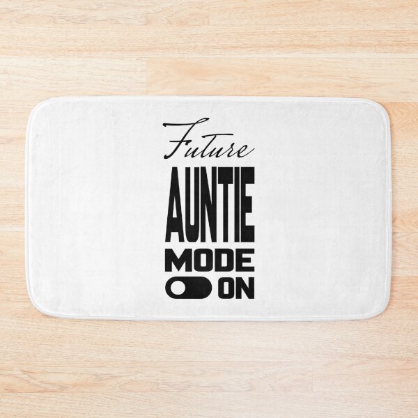 Item preview, Future AUNTIE MODE ON, Unique designed and sold by villacreativa.