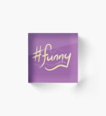 # Funny Acrylic Block