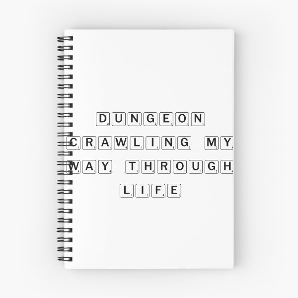 Item preview, Dungeon crawling my way through life designed and sold by Ninjacatoff.