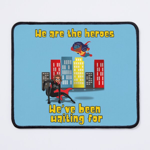 Item preview, We Are Heroes designed and sold by Rascal Phoebe .