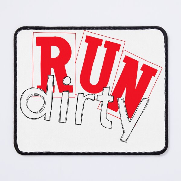 Item preview, Run dirty designed and sold by flipflopcrazy85.