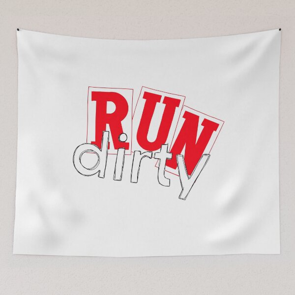 Item preview, Run dirty designed and sold by flipflopcrazy85.