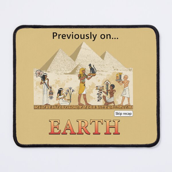 Item preview, Previously on Earth - Ancient Egypt designed and sold by andyjhunter.