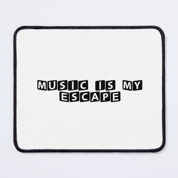 Item preview, Music is My Escape designed and sold by Ninjacatoff.