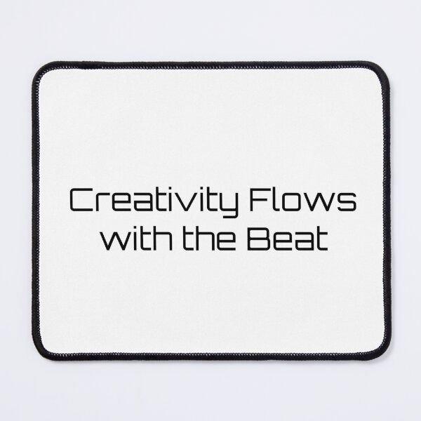 Item preview, Creativity Flows with the Beat designed and sold by Ninjacatoff.