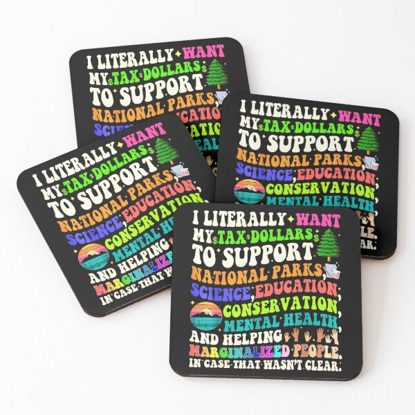 Item preview, National Parks I Literally Want My Tax Dollars To Support National Parks designed and sold by Spaceslafr.