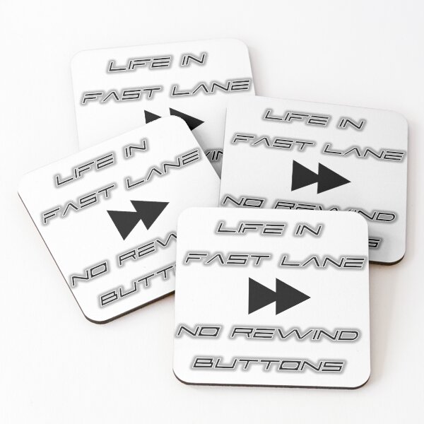 Item preview, Life in Fast Lane No Rewind Buttons designed and sold by Dezyne Labs.