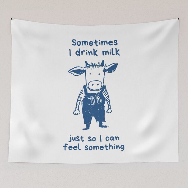 Item preview, Sometimes I drink milk just so I can feel something designed and sold by Chaos Haven.
