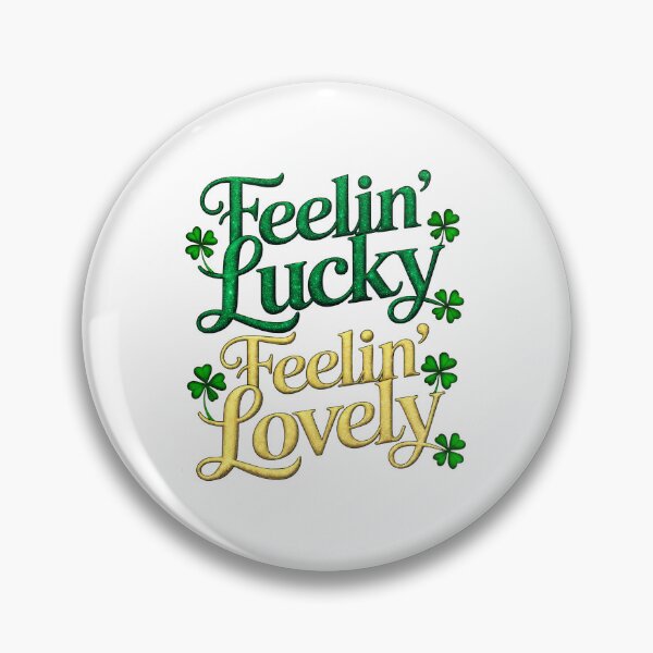 Item preview, Feelin' Lucky, Feelin' Lovely:  Celebrate Good Vibes And Irish Charm designed and sold by elynne9.