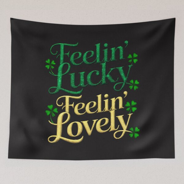 Item preview, Feelin' Lucky, Feelin' Lovely:  Celebrate Good Vibes And Irish Charm designed and sold by elynne9.