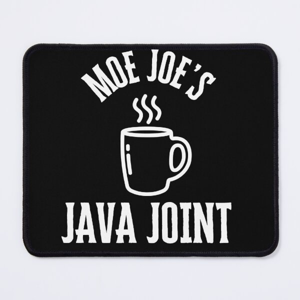 Item preview, Moe Joe's Java Joint designed and sold by cayennecrazy.