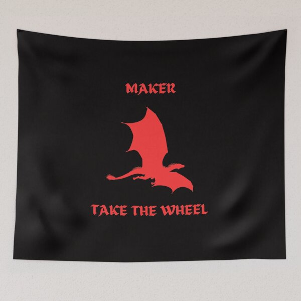 Item preview, Maker Take The Wheel designed and sold by WilAugusta.