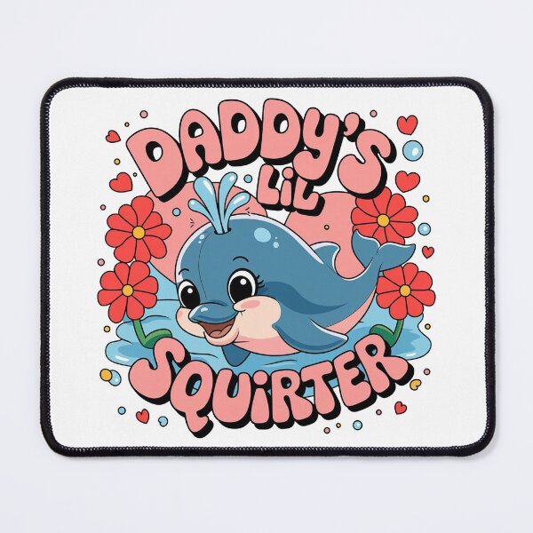 Item preview, Daddy's Lil Squirter Embarrassing designed and sold by ZAIKY DREAMS.