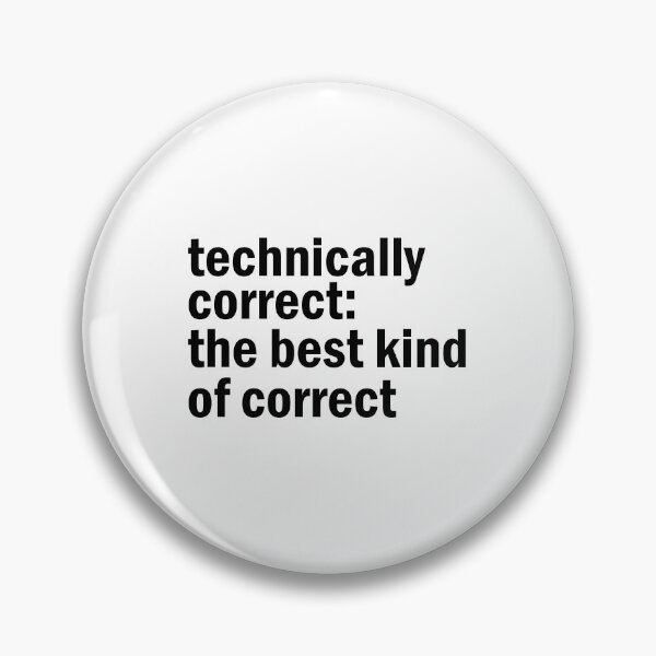 Item preview, technically correct the best kind of correct designed and sold by designing01Ar3.