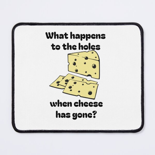 Item preview, Holes without cheese saying designed and sold by StrictlyBilliM.