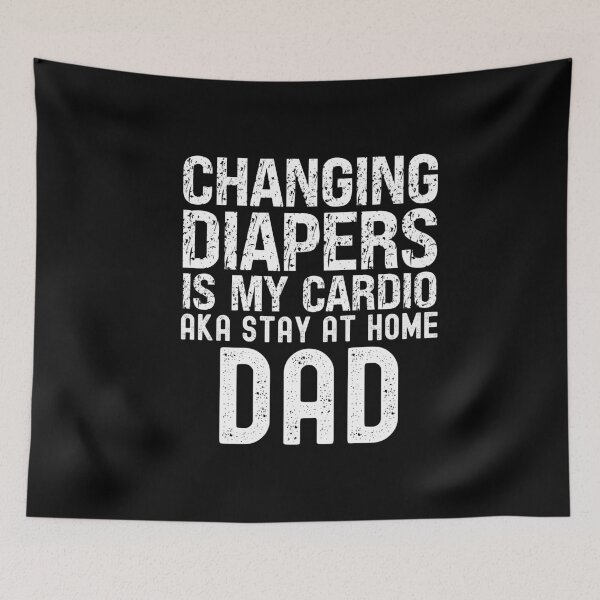 Item preview, Changing Diapers Is My Cardio Funny Dad Quote designed and sold by SharpThreadZ.
