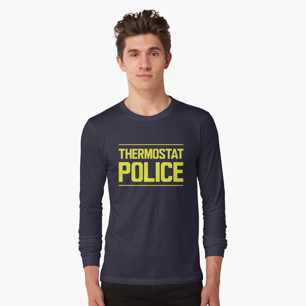 thermostat police shirt