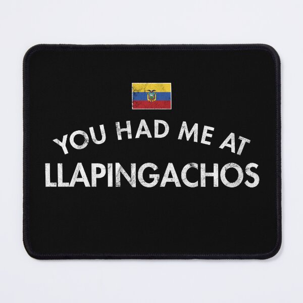Item preview, You Had Me At Llapingachos Distressed designed and sold by twHistory.