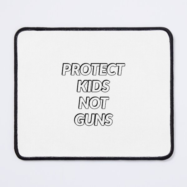 Item preview, Protect Kids Not Guns designed and sold by Inspirationmotivation.