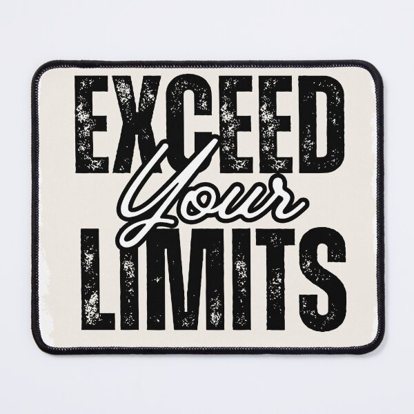 Item preview, Exceed Your Limits designed and sold by Golden_Glory_Design.