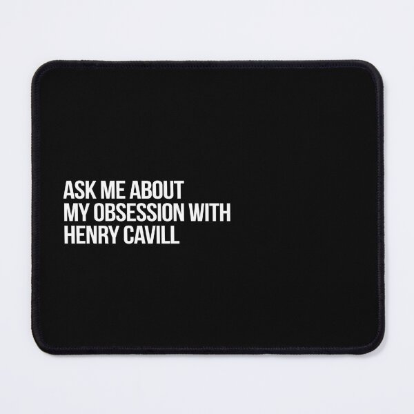 Item preview, Ask me About my Obsession with Henry Cavill designed and sold by 2000sbabyangel.