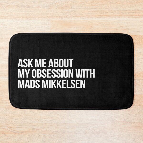 Artikelvorschau, Ask me About my Obsession with Mads Mikkelsen entworfen und verkauft von 2000sbabyangel.