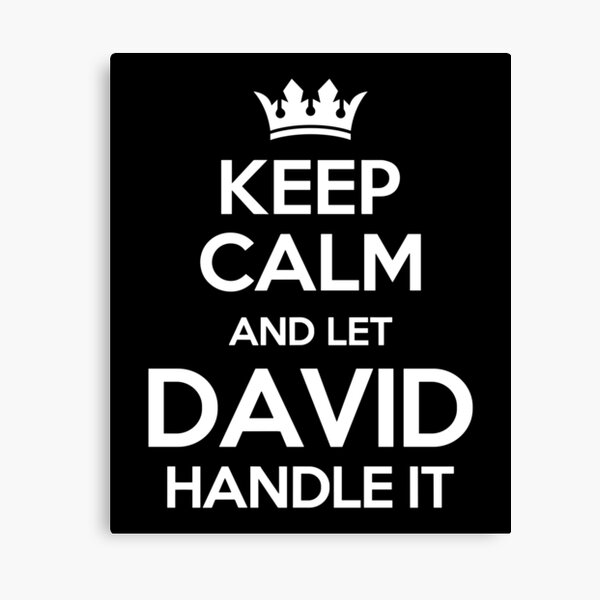 Item preview, Keep Calm And Let David Handle IT designed and sold by HighFivey.